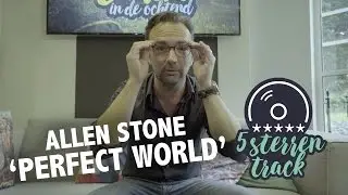 Gerards 5-sterren Track: Allen Stone - 'Perfect World'