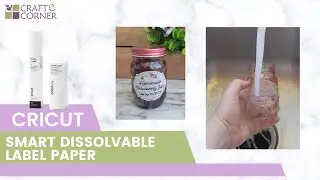 Новинка! Cricut Smart Dissolvable Label Paper // Этикетки для домашнего варенья
