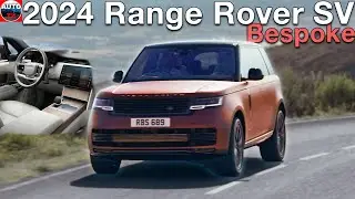 All NEW 2024 Range Rover SV BESPOKE - FIRST LOOK interior & exterior