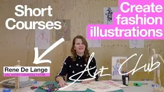 Create fashion illustrations | 10 Minute Art Club | Short Courses