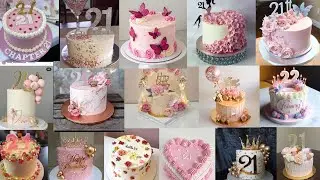 21st Birthday Cake Designs for Girls | Stylish & Trendy Ideas 2026 | Beautiful Birthday Cake Designs