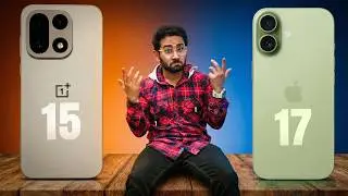 iPhone 17 Vs OnePlus 15 - Too Close!