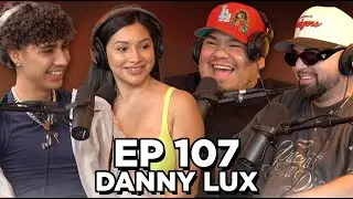 Ep. 107: DannyLux Interview  | Brown Bag Podcast