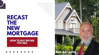 Recast you mortgage option 4 - Fear of selling and no place to go