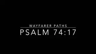 Wayfarer Paths: Psalm 74:14