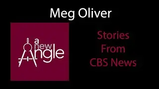 CBS News' Meg Oliver has stories to tell