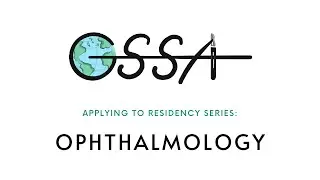 Global Surgery & Applying to Ophthalmology Residency - GSSA