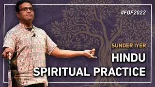 Hindu Spiritual Practice &ndash; Yoga | #FOF2022