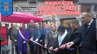 Inauguration Relais de  Santé à La Tour d'Auvergne