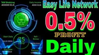Easy Life Network | A Trust Based Staking Platform | 💯s of Satisfied Clients | 0.5% Daily Profit