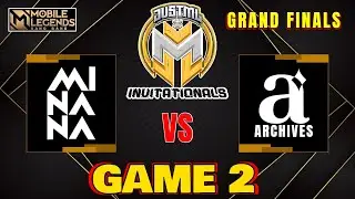 MINANA vs ARCHIVES | Game 2 | JUST ML INVITATIONAL 2023 | GRAND FINALS