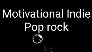 Comparison: Motivational Indie Pop Rock