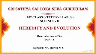 10th State|English|Science|Heredity and Evolution|Sri Harish|Part 5 of 8