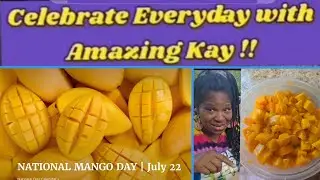 July 22, 2025 Happy National Mango Day