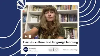 Eurodyssey: culture, friends and language learning