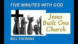 Jesus Built One Church