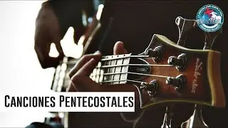 Coros Pentecostales Parte 7 | Identidad 2017