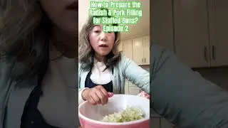 🔥🥟🔥How to Prepare the Radish & Pork Filling for Stuffed Buns? Episode 2 #shorts