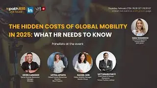 xpath.nexus EP. 53 :The Hidden Costs of Global Mobility in 2025: What HR Needs to Know