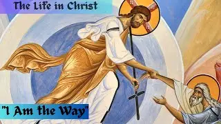 Orthodox praxis - Building the House of our soul upon a Rock - The Life In Christ Podcast Episode 3