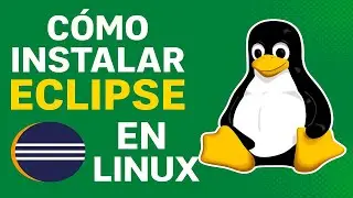 ¡Instala Eclipse en Linux en 5 Minutos! Tutorial Paso a Paso