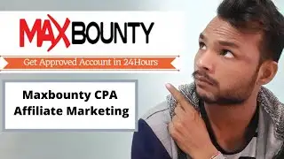 Maxbounty Affiliate : How To Approve Maxbounty Account.