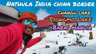 Nathula//Changu lake//baba mandir.. current road condition of nathula pass..India china border#like