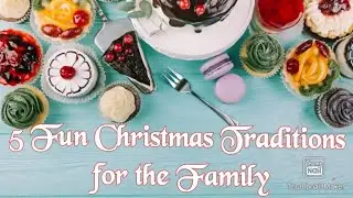 5 Fun Christmas Traditions for the Family