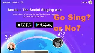 Sing Smule or no? what is Smule?