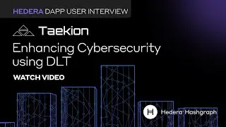 Taekion повышает кибербезопасность с помощью DLT &mdash; интервью с пользователем