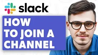 How To Join A Channel On Slack [2025 Guide]