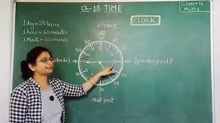 Class 4 Maths Chapter 18: Time | Reading Time | Solution Of Ex.-62 | Composite Mathematics | Part-I