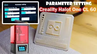Creality Halot One Printer Parameter Setting - speed and exposure time