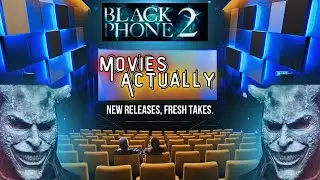 Movies Actually | Black Phone 2 | Spoiler Free Review