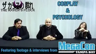 The Raven's Flock - Cosplay And Psychology (MegaCon Tampa Bay 2017)