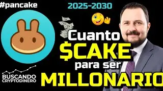 🥞 Cuanto $Cake #pancake se necesita para ser Millonario 🤑 ? 