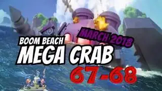 Boom Beach Mega Crab March 2018 Levels 67-68