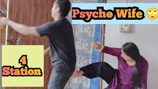 Psycho Wife 🙄 (Part-1) || Four Station
