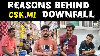 Reasons Behind CSK & MI Downfall || Public Reaction || CricPreview