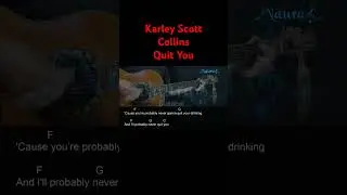 Karley Scott Collins - Quit You Guitar Chords Lyrics #shorts