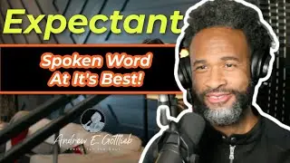 Expectant | Andrew E. Gottlieb Spoken Word Poetry | Purpose