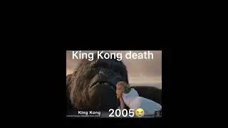 All Epic, Sad King Kong Death Scenes