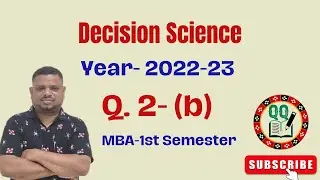 Decision Science-Previous Year Questions & Answers-2022-23