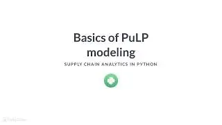 Учебник по Python: основы моделирования PuLP