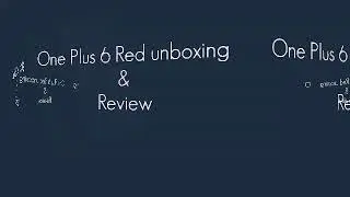 Oneplus 6 Red edition unboxing and giveway 👀