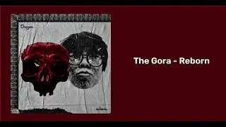 The Gora-Reborn