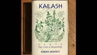 Karma Moffett - Kailash (Side One) new age ambient electronic cassette