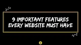 9 Important Features Every Website Must Have
