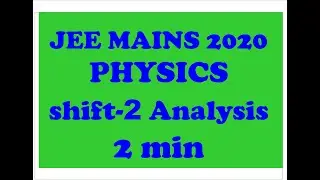 Physics  JEE 2020 Main Paper Analysis September 2  Shift  Question big b physics jee mains shift 2