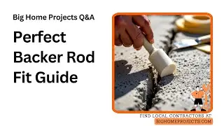 Backer Rod Fit: Compression Diameter Seating Depth Tips